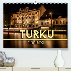 Turku / Finnland (Premium, hochwertiger DIN A2 Wandkalender 2023, Kunstdruck in Hochglanz) von Pinkoss Photostorys,  Oliver