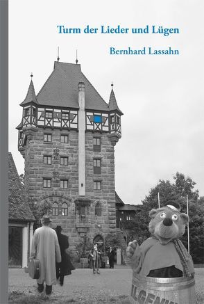 Turm der Lieder und Lügen von Amonat,  Jörg, Lassahn,  Bernhard