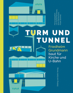 Turm und Tunnel von Bartetzko,  Daniel, Berkemann,  Karin, Schmitz,  Frank