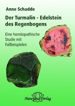 Turmalin – Edelstein des Regenbogens von Schadde,  Anne