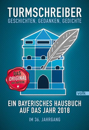 Turmschreiber – Geschichten, Gedanken, Gedichte von Turmschreiber,  Münchner