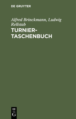 Turnier-Taschenbuch von Brinckmann,  Alfred, Rellstab,  Ludwig