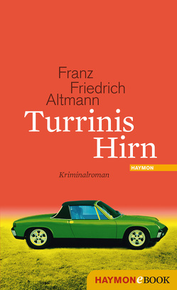 Turrinis Hirn von Altmann,  Franz Friedrich
