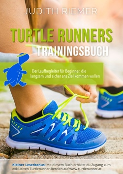 Turtlerunners Trainingsbuch von Riemer,  Judith