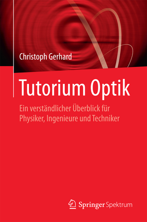 Tutorium Optik von Gerhard,  Christoph, Lay,  Martin