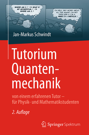 Tutorium Quantenmechanik von Schwindt,  Jan-Markus