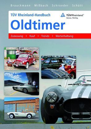 TÜV Rheinland-Handbuch Oldtimer von Brauckmann,  Jürgen, Missbach,  Steffen, Schroeder,  Norbert, Schütt,  Udo