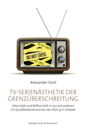 TV-Serienästhetik der Grenzüberschreitung von Kroll,  Alexander