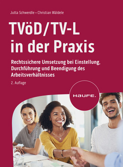 TVöD/TV-L in der Praxis von Schwerdle,  Jutta, Wäldele,  Christian