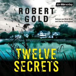 Twelve Secrets – von Brod,  Oliver, Gold,  Robert, Marinovic,  Ivana, Rettinghaus,  Charles