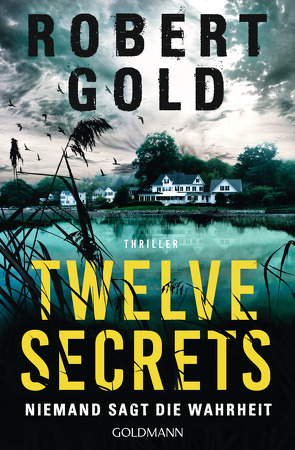 Twelve Secrets – von Gold,  Robert, Marinovic,  Ivana