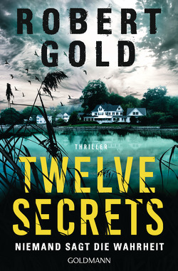 Twelve Secrets – von Gold,  Robert, Marinovic,  Ivana