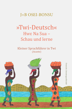 »Twi-Deutsch« von Osei-Bonsu,  J+B