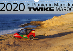TWIKE Maroc 2020 – E-Pionier in Marokko (Wandkalender 2020 DIN A4 quer) von Brutschin,  Silvia