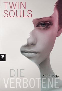 Twin Souls – Die Verbotene von Mühlbacher,  Katrin, Zhang,  Kat