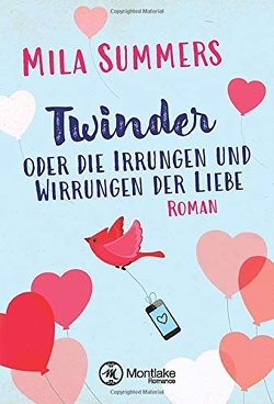 Twinder oder die Irrungen und Wirrungen der Liebe von Summers,  Mila