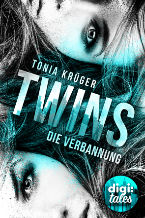 Twins (1). Die Verbannung von Krüger,  Tonia