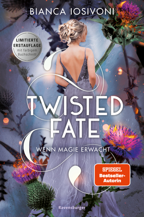 Twisted Fate, Band 1: Wenn Magie erwacht (Epische Romantasy von SPIEGEL-Bestsellerautorin Bianca Iosivoni | Limitierte Auflage mit Farbschnitt) von Iosivoni,  Bianca, Liepins,  Carolin