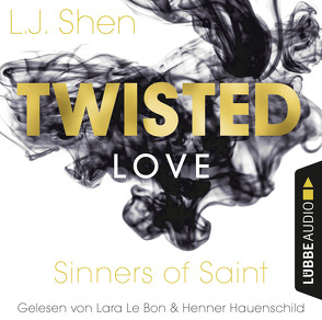 Twisted Love von Bon,  Lara Le, Hauenschild,  Henner, Shen,  L.J., Woitynek,  Patricia