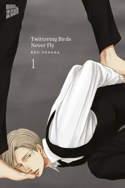 Twittering Birds never fly 1 von Maser,  Verena, Yoneda,  Kou