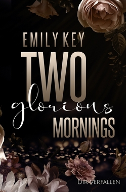 Two Glorious Mornings von Key,  Emily