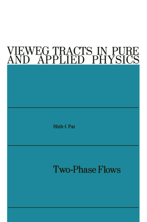 Two-Phase Flows von Pai,  Shih-i