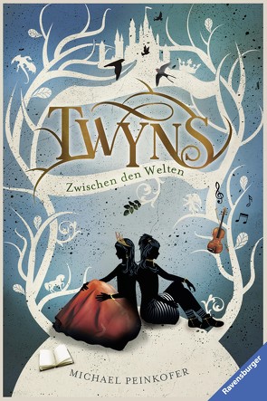 Twyns, Band 2: Zwischen den Welten von Peinkofer,  Michael