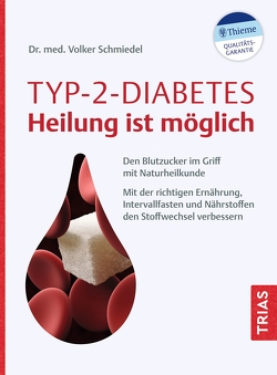 Typ-2-Diabetes – Heilung ist möglich von Schmiedel,  Volker