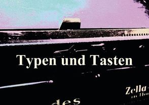 Typen und Tasten (Posterbuch DIN A3 quer) von r.gue.,  k.A.