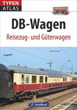 Typenatlas DB-Wagen von Dostal,  Michael