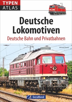 Typenatlas Deutsche Lokomotiven von Dostal,  Michael