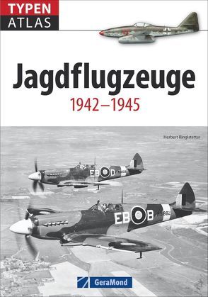 Typenatlas Jagdflugzeuge von Ringlstetter,  Herbert