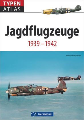 Typenatlas Jagdflugzeuge von Ringlstetter,  Herbert