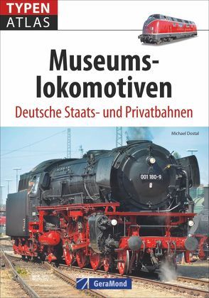 Typenatlas Museumslokomotiven von Dostal,  Michael