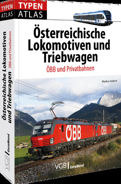 Typenatlas Österreichische Lokomotiven und Triebwagen von Inderst,  Markus