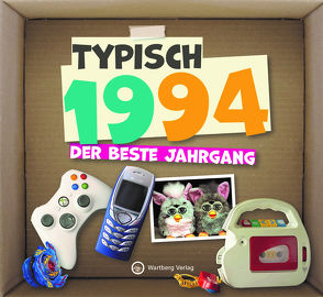 Typisch 1994 – Der beste Jahrgang von Wartberg Verlag