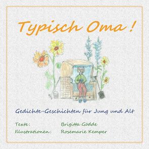Typisch Oma! von Gödde,  Brigitta, Kemper,  Rosemarie