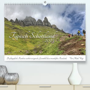 Typisch Schottland (Premium, hochwertiger DIN A2 Wandkalender 2023, Kunstdruck in Hochglanz) von Weigt © Hamburg,  Mirko