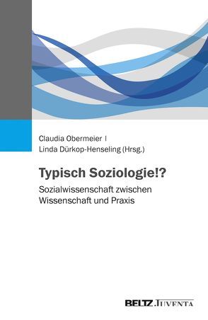 Typisch Soziologie!? von Dürkop-Henseling,  Linda, Obermeier,  Claudia