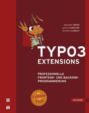 TYPO3-Extensions von Ebner,  Alexander, Lobacher,  Patrick, Ulbrich,  Bernhard