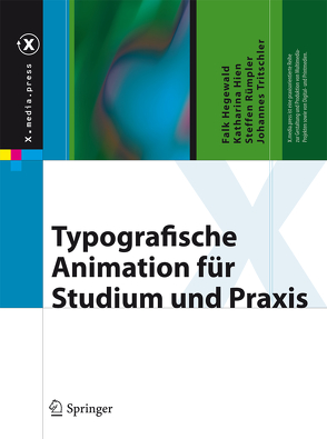 Typografische Animation für Studium und Praxis von Hegewald,  Falk, Hien,  Katharina, Rümpler,  Steffen, Tritschler,  Johannes