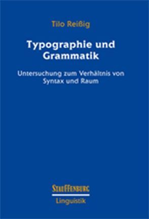 Typographie und Grammatik von Reißig,  Tilo