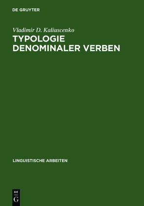 Typologie denominaler Verben von Kaliuscenko,  Vladimir D.