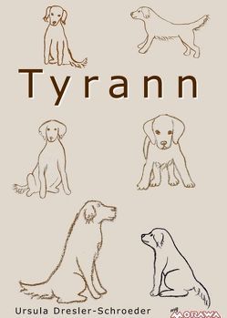 Tyrann von Dresler-Schroeder,  Ursula, Tamara