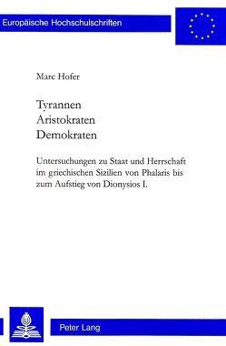 Tyrannen- Aristokraten- Demokraten von Hofer,  Marc