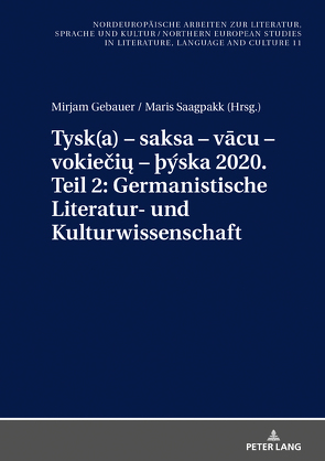 Tysk(a) – saksa – vācu – vokiečių – þýska 2020. Teil 2: Germanistische Literatur- und Kulturwissenschaft von Gebauer,  Mirjam, Saagpakk,  Maris