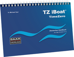 TZ iBoat – Deutsches Handbuch zur App Version 2.1.2 von Saar,  Heinz-Michael