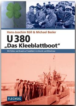 U 380 „Das Kleeblattboot“ von Besler,  Michael, Röll,  Hans-Joachim