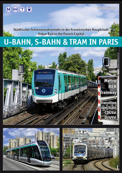 U-Bahn, S-Bahn & Tram in Paris von Christoph,  Groneck