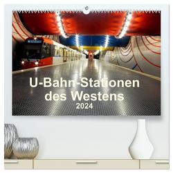U-Bahn-Stationen des Westens (hochwertiger Premium Wandkalender 2024 DIN A2 quer), Kunstdruck in Hochglanz von Brix,  Karsten